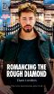 [Romancing the... 04] • Romancing the Rough Diamond